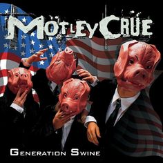 Capa album Motley crue geration swine